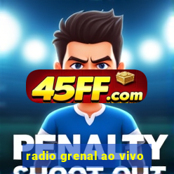 radio grenal ao vivo